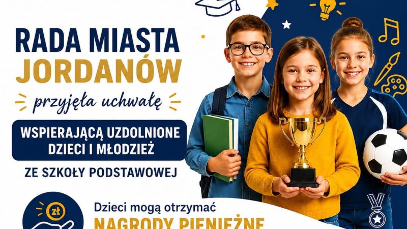 Nagrody za naukę, sztukę i sport. Nowa uchwała w Jordanowie